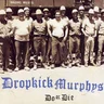 Dropkick Murphys