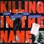 Killing In The Name
