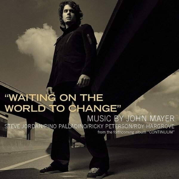 Waiting On the World to Change